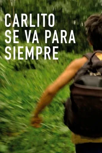 Carlito Leaves Forever movie poster - Rated 5.2/10