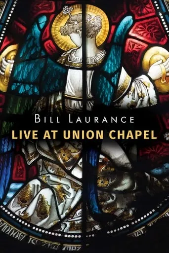 Bill Laurance - Live at Union Chapel movie poster - Entertainment content