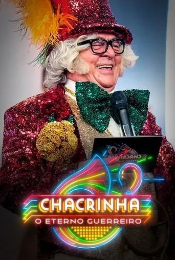 Chacrinha: The Eternal Warrior movie poster - Rated 7.2/10