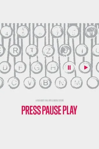 PressPausePlay movie poster - Rated 7.1/10