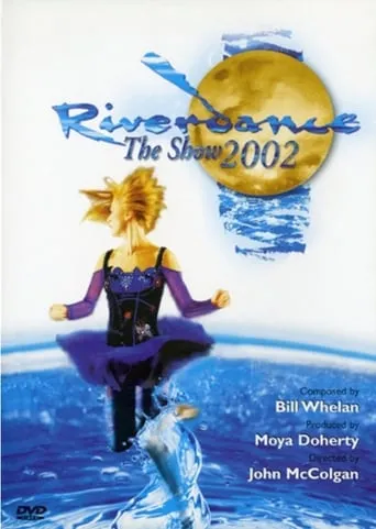 Riverdance: The Show movie poster - Rated 10/10