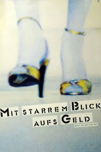 Mit starrem Blick aufs Geld movie poster - Entertainment content