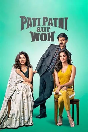 Pati Patni Aur Woh movie poster - Rated 6.2/10