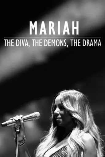 Mariah: The Diva, The Demons, The Drama movie poster - Rated 4/10