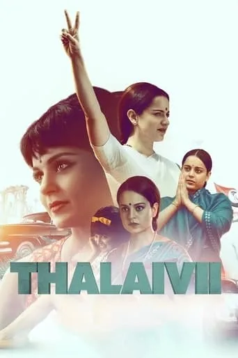 Thalaivii movie poster - Rated 4.9/10