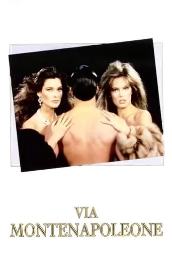 Via Montenapoleone movie poster - Rated 3.6/10
