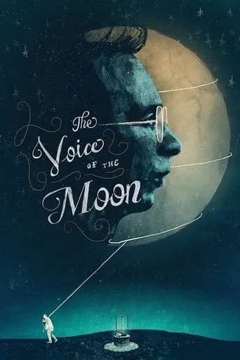 The Voice of the Moon movie poster - Rated 6.802/10