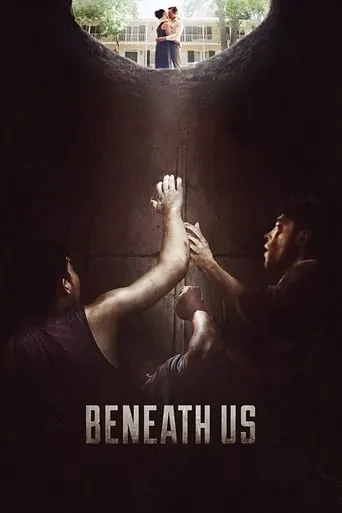 Beneath Us movie poster - Rated 5.8/10