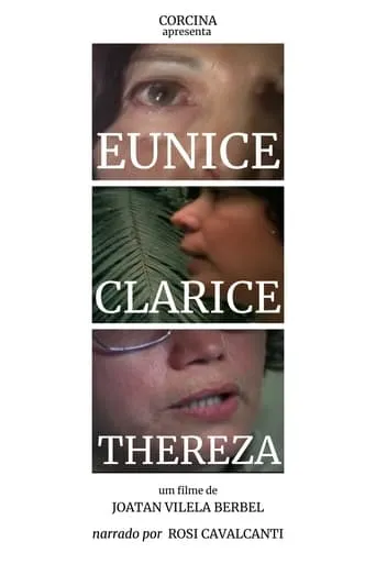 Eunice, Clarice, Thereza movie poster - Entertainment content