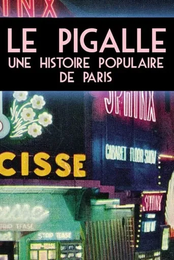 Le Pigalle - Une histoire populaire de Paris movie poster - Rated 7/10