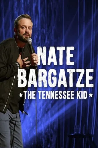 Nate Bargatze: The Tennessee Kid movie poster - Rated 7.4/10