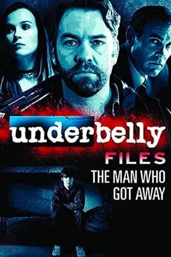 Underbelly Files: The Man Who Got Away movie poster - Rated 6.5/10