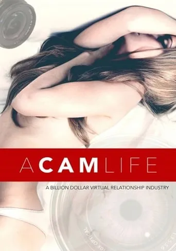A Cam Life movie poster - Rated 4.6/10