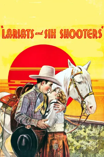 Lariats and Six-Shooters movie poster - Rated 3/10