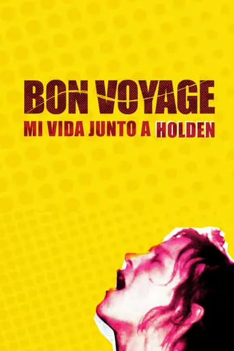 Bon Voyage, My Life with Holden movie poster - Entertainment content