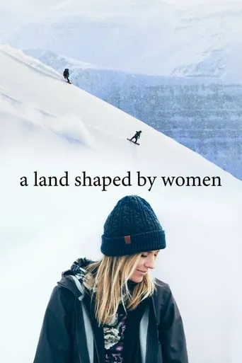 A Land Shaped by Women movie poster - Entertainment content