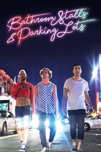Bathroom Stalls & Parking Lots movie poster - Rated 4.4/10