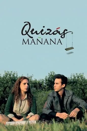 Quizás Mañana movie poster - Entertainment content