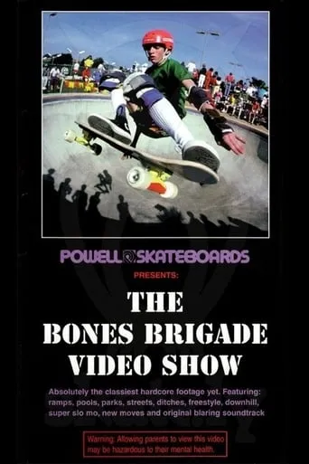 Powell Peralta: The Bones Brigade Video Show movie poster - Rated 7/10