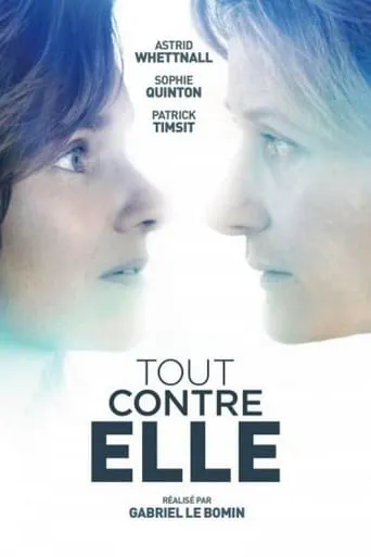Tout contre elle movie poster - Rated 5.4/10