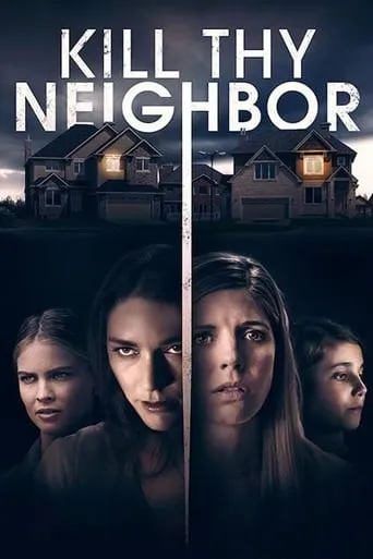 Kill Thy Neighbor movie poster - Rated 5.2/10