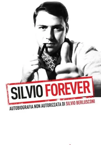 Silvio Forever movie poster - Rated 6.2/10