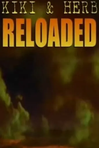 Kiki and Herb Reloaded movie poster - Entertainment content