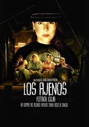 Los Ajenos Fútbol Club movie poster - Rated 7.5/10