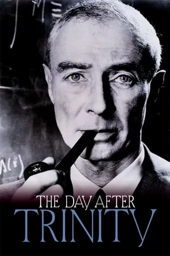 The Day After Trinity movie poster - Rated 7.5/10