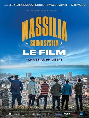 Massilia Sound System: Le film movie poster - Entertainment content