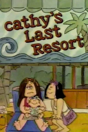 Cathy's Last Resort movie poster - Rated 5.8/10