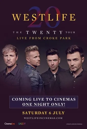 Westlife: The Twenty Tour Live from Croke Park movie poster - Entertainment content
