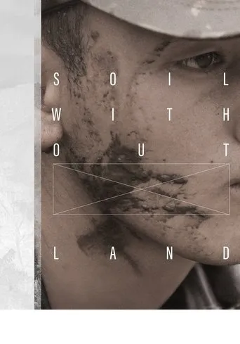 Soil Without Land movie poster - Rated 5/10