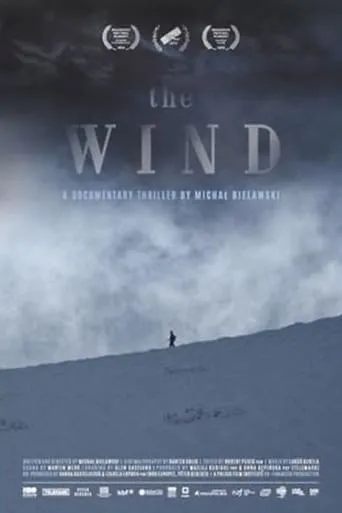 The Wind. A Documentary Thriller movie poster - Rated 4.7/10