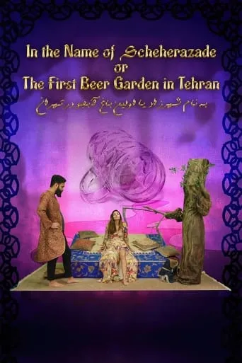 In The Name Of Scheherazade Or The First Beergarden In Tehran movie poster - Rated 8.7/10