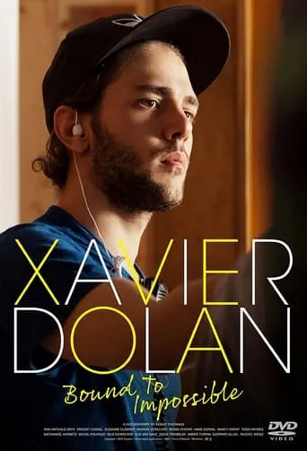 Xavier Dolan: Bound to Impossible movie poster - Rated 6/10