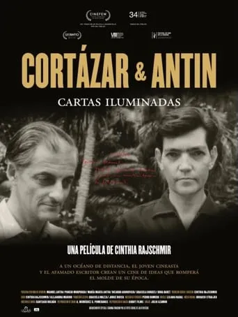 Cortázar y Antín: cartas iluminadas movie poster - Rated 9.1/10