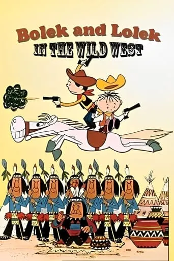 Bolek and Lolek in the Wild West movie poster - Rated 6.5/10