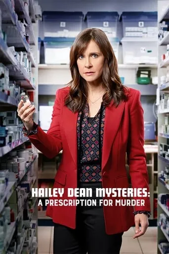 Hailey Dean Mysteries: A Prescription for Murder movie poster - Rated 6.9/10