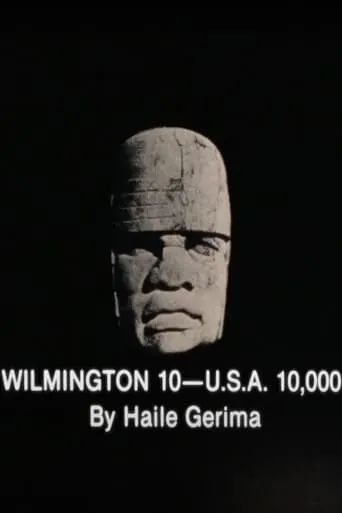 Wilmington 10 -- U.S.A. 10,000 movie poster - Entertainment content