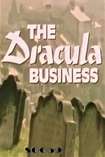 The Dracula Business movie poster - Rated 10/10