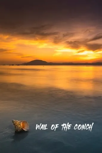 Wail of the Conch movie poster - Entertainment content