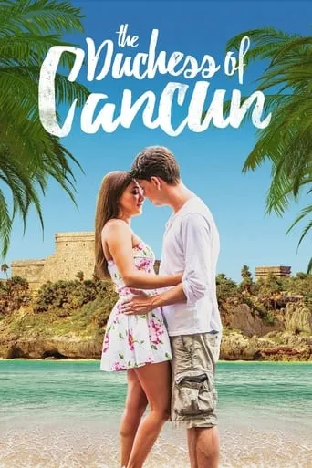 The Duchess of Cancun movie poster - Rated 6.8/10