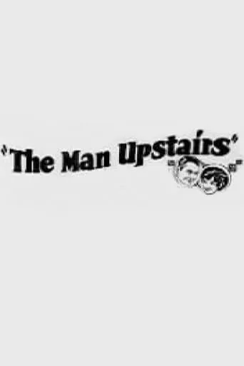 The Man Upstairs movie poster - Entertainment content