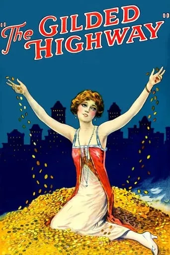 The Gilded Highway movie poster - Entertainment content