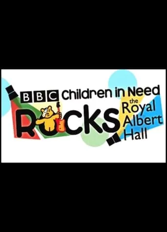 Children in Need Rocks the Royal Albert Hall movie poster - Entertainment content