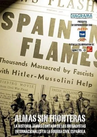 Almas sin fronteras: La historia de la Brigada Abraham Lincoln movie poster - Rated 7/10