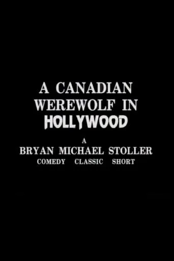 A Canadian Werewolf In Hollywood movie poster - Entertainment content