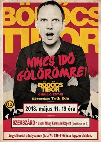 Bödőcs Tibor: Nincs idő gólörömre movie poster - Entertainment content