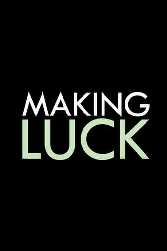 Making Luck movie poster - Rated 5/10